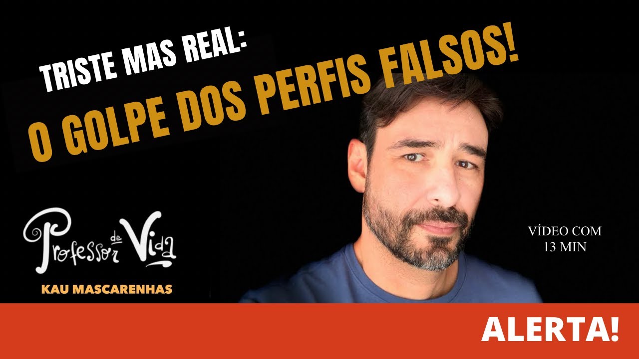 GOLPE: O perigo dos perfis falsos. Usaram minhas fotos - Kau Mascarenhas