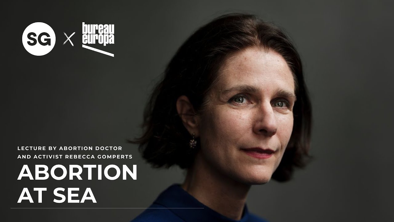 Lecture | Abortion at Sea | Rebecca Gomperts | Studium Generale x Bureau Europa