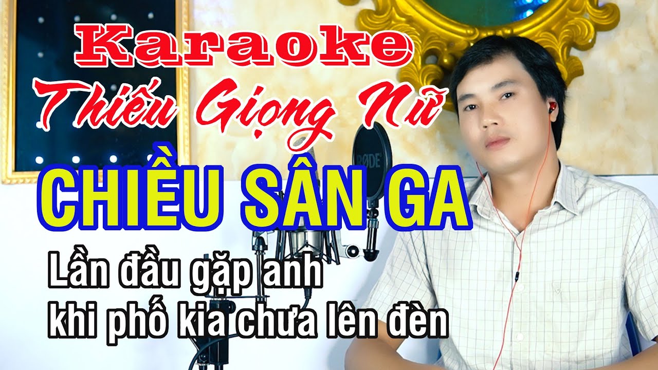 Chiều Sân Ga ✔ Karaoke Thiếu Giọng Nữ ► Song Ca Với Trung Dũng ❖ Thiết Bolero
