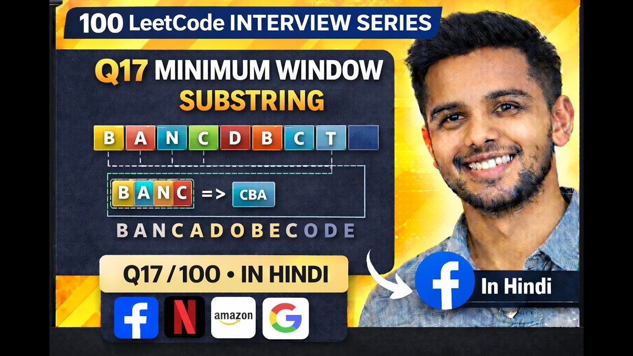 Leetcode Minimum Window Substring In JavaScript | LeetCode #17/100 Interview Question | O(N) Hindi