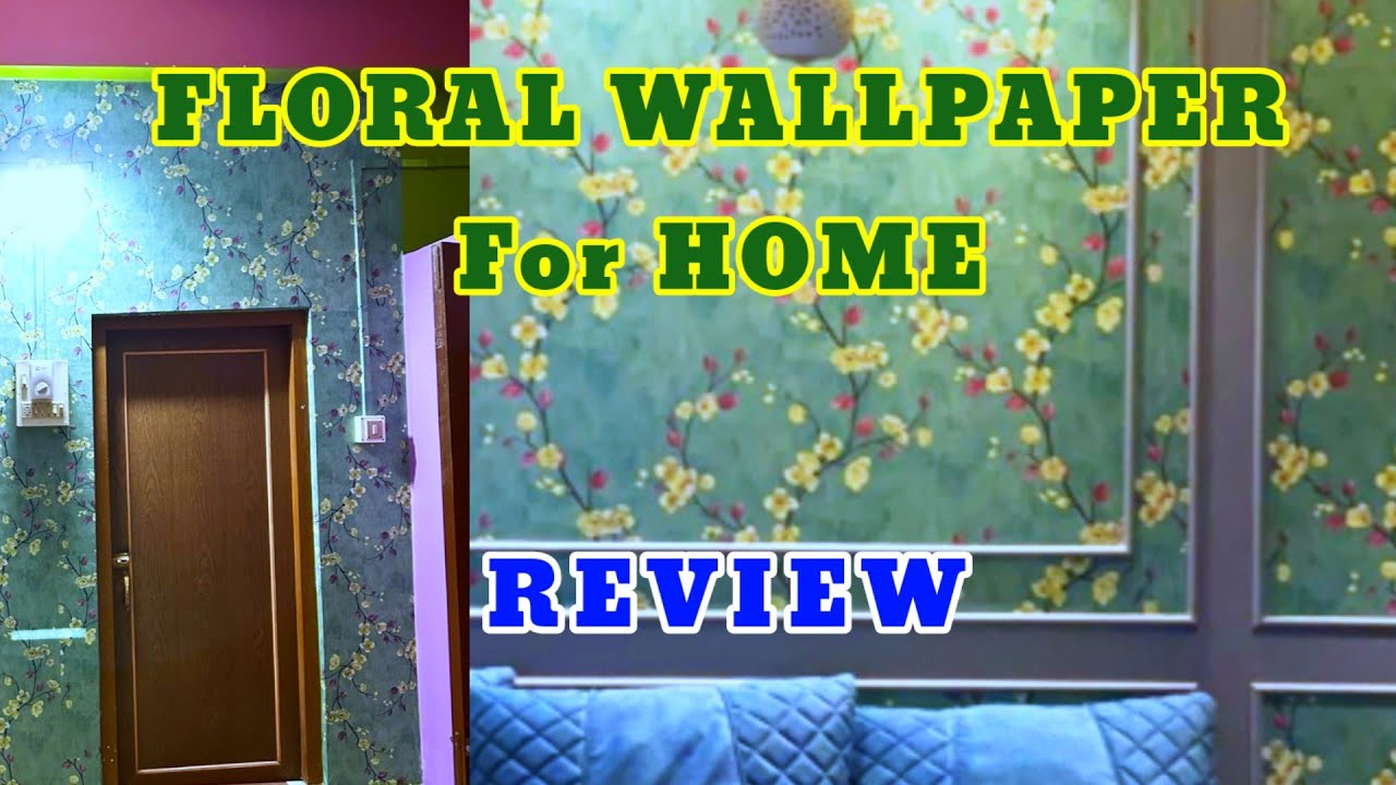 Floral Wallpaper for Home Decoration | Best Wallpaper for Bedroom Review
