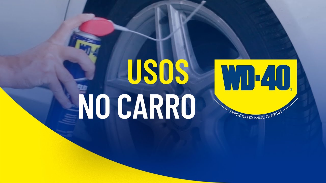 WD-40® PRODUTO MULTIUSOS NO CARRO, PODE??? PODE SIM!!!