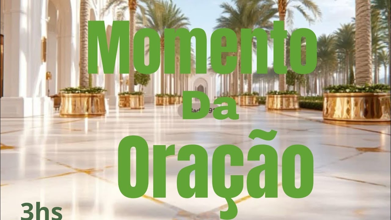 07/02/2026 - Momento Da Oração