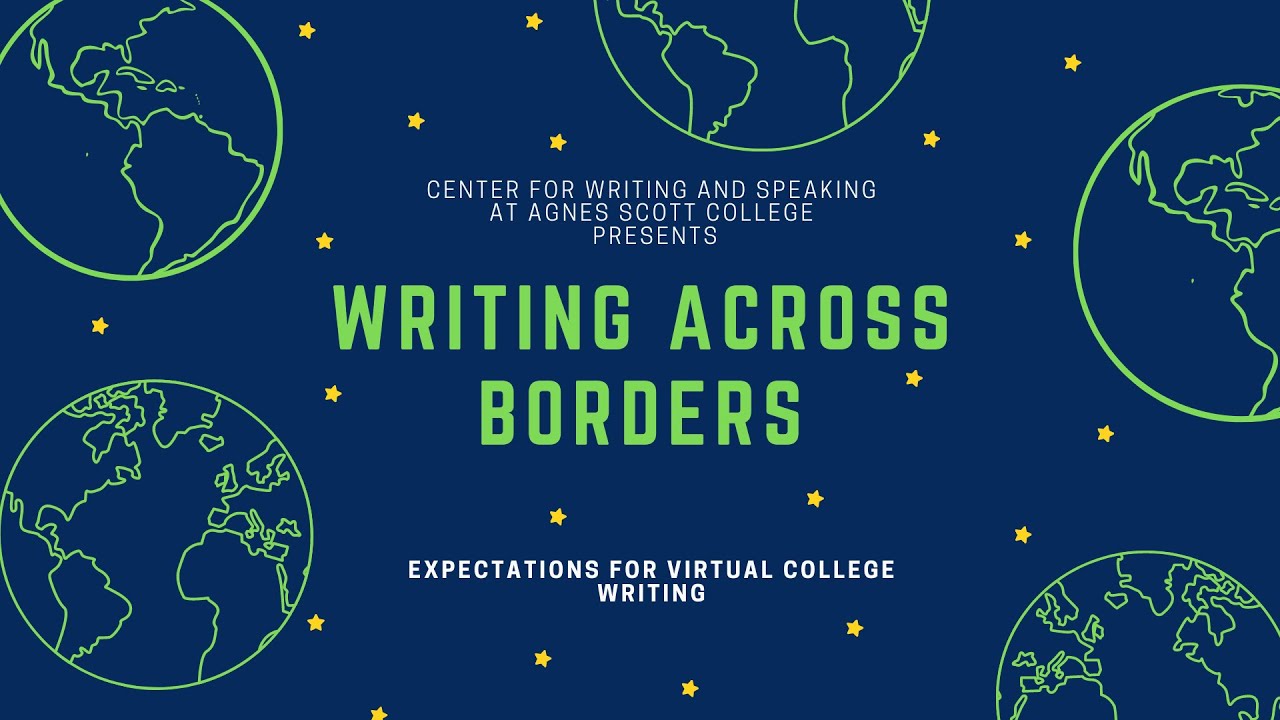 Writing Across Borders | Expectations for Virtual College Writing