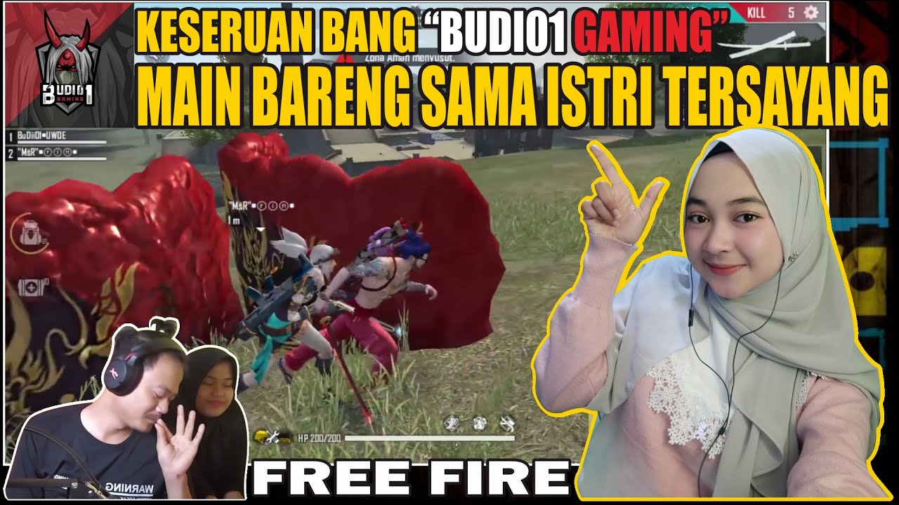 KESERUAN BUDI01 GAMING - MAIN BARENG BERSAMA ISTRI TERSAYANG | FREE FIRE GAMEPLAY | Maya Nadia