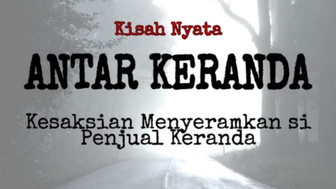 INI PENGALAMAN MENGERIKAN SI PENJUAL KERANDA | PODCAST HORROR