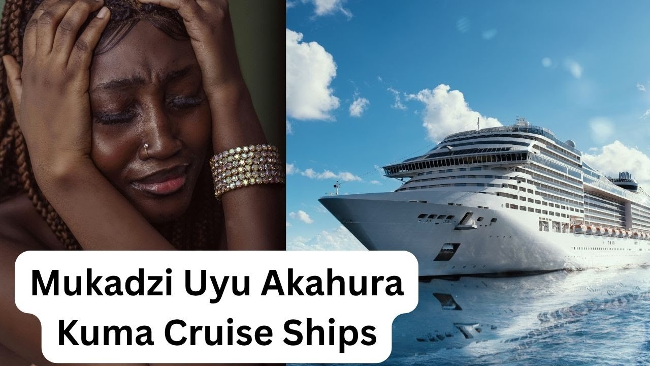 Mukadzi Uyu Akahur@  Kuma Cruise Ships