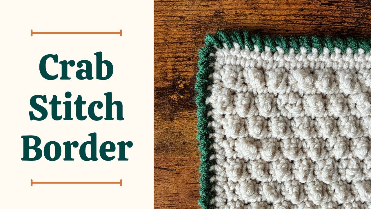 The Easy Crab Stitch Border Every Crocheter Should Know