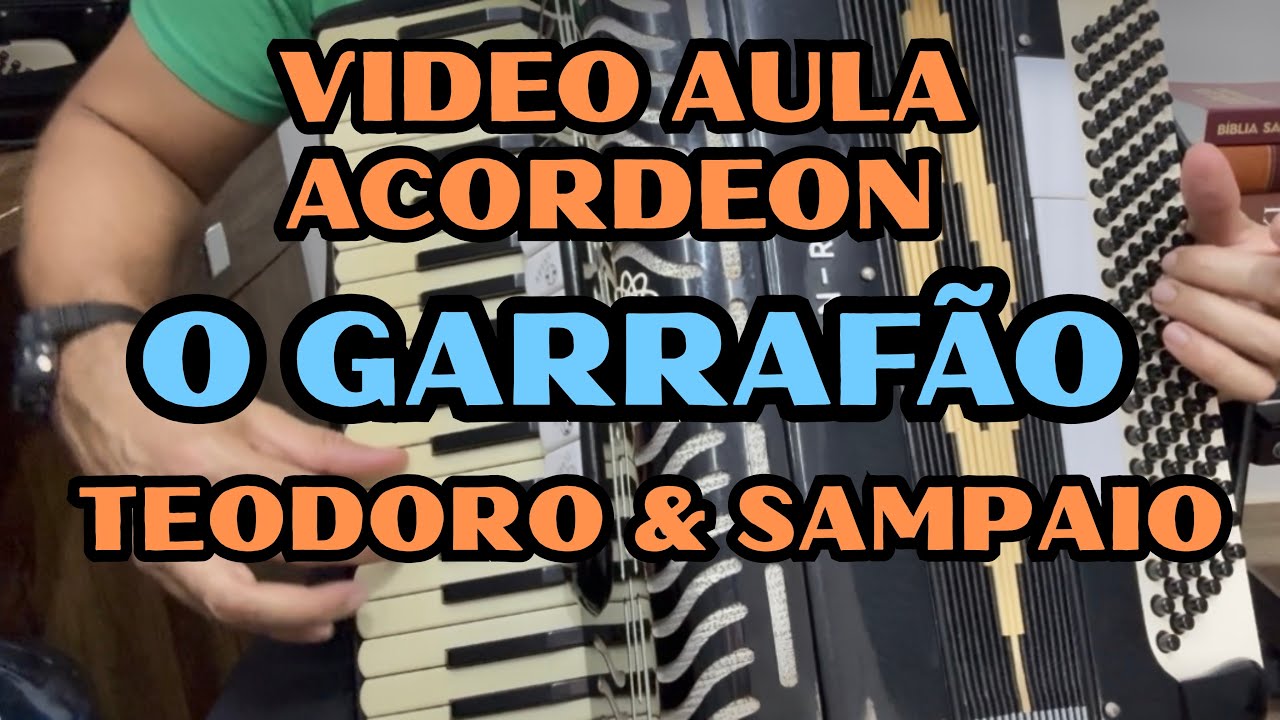  O GARRAFÃO- TEODORO & SAMPAIO - VÍDEO AULA ACORDEON SOLO CANTO COMPLETO 