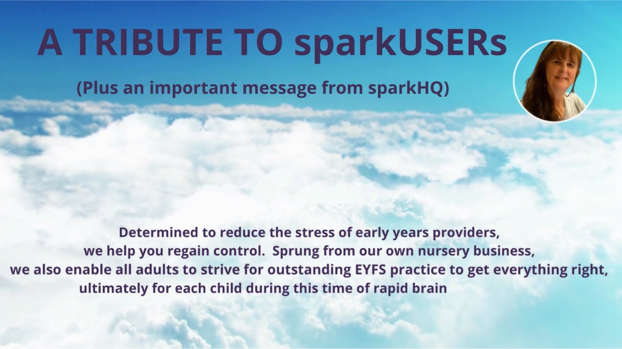 A Tribute to ALL sparkUSERs &ndash; Outstanding EYFS