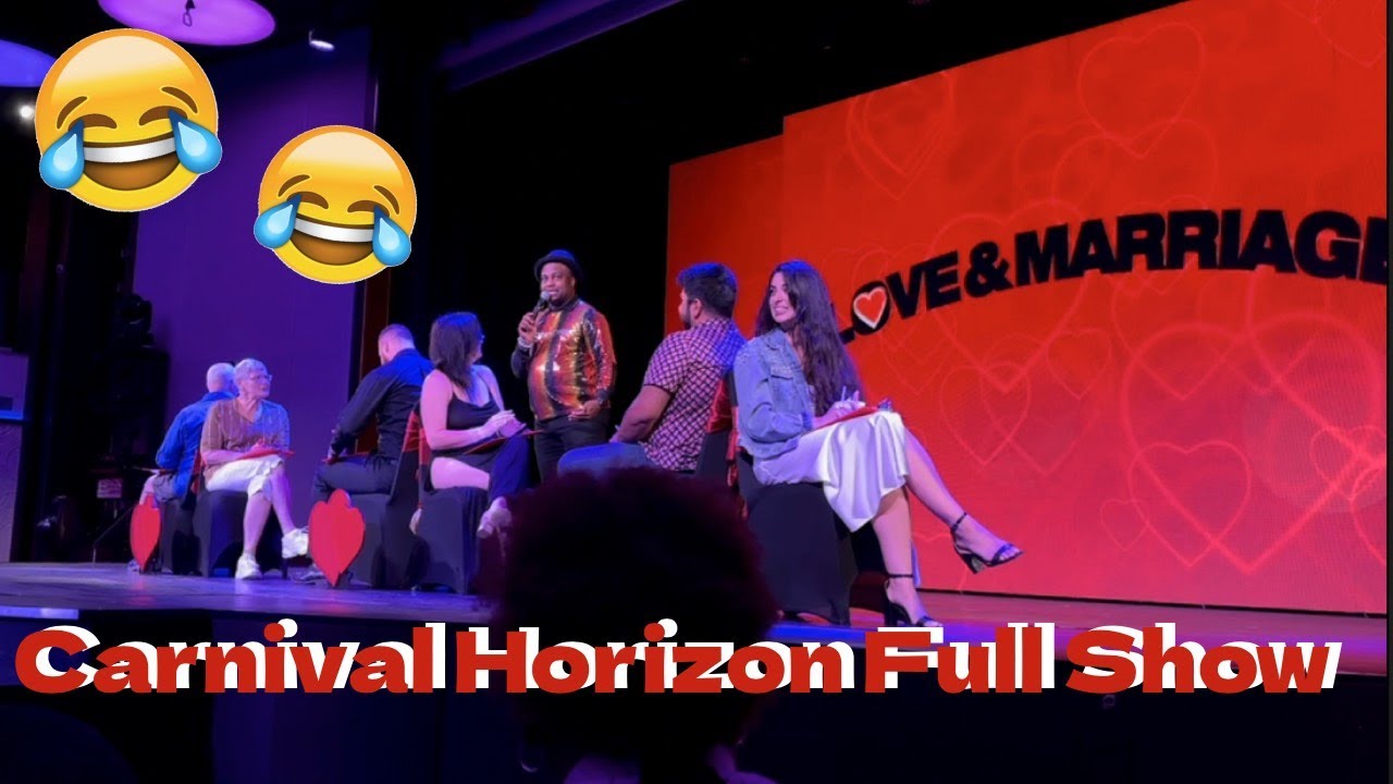 Full Love and Marriage Show with Cookie! - Carnival Horizon 2022