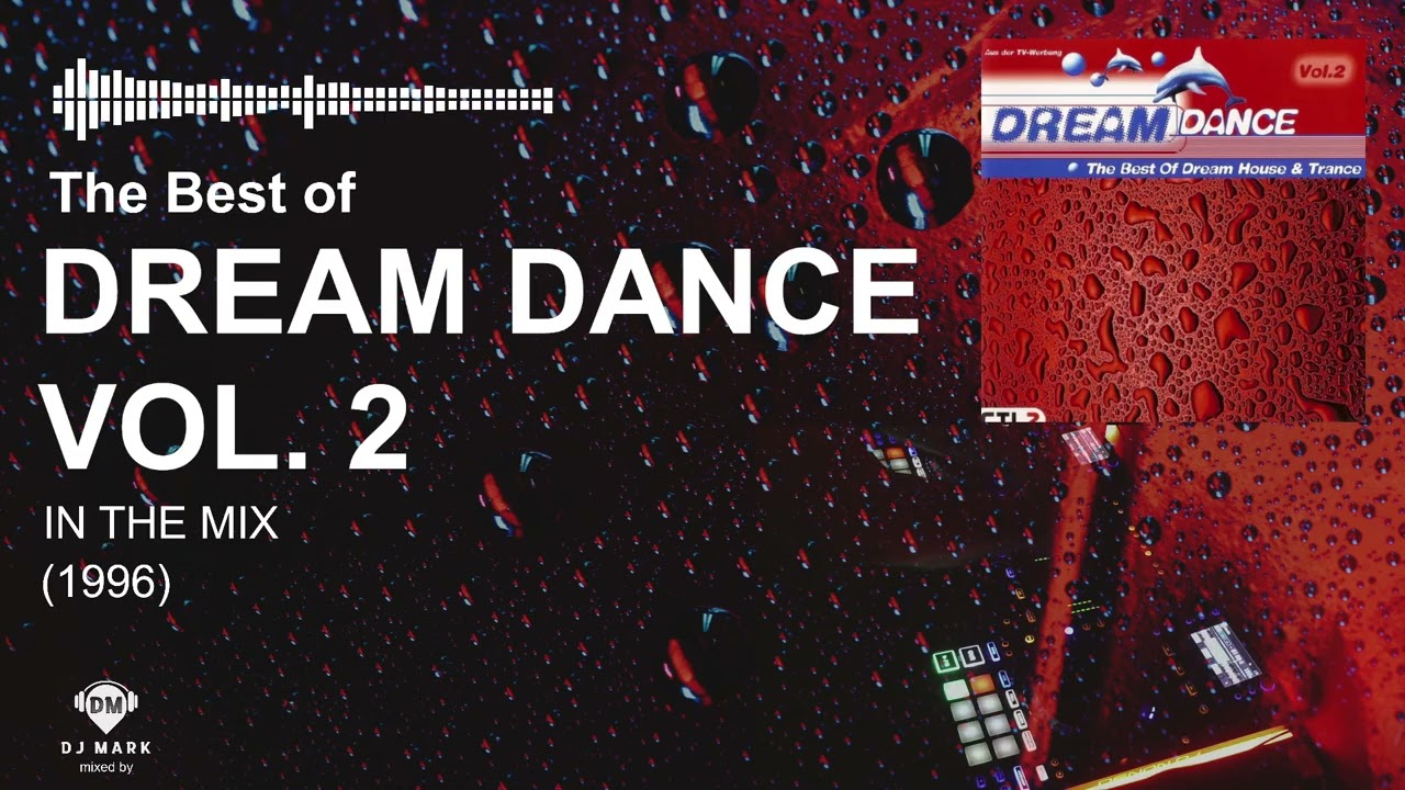 The Best of DREAM DANCE VOL. 2 (1996)  ♫ ...In the mix... ♫