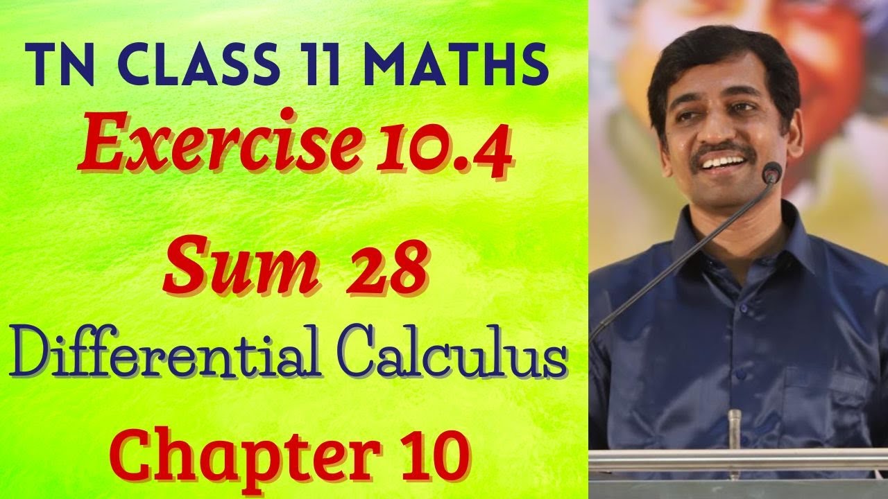 Class 11 Maths | Exercise 10.4 Sum 28  | Differential Calculus | Tamil Nadu New Syllabus