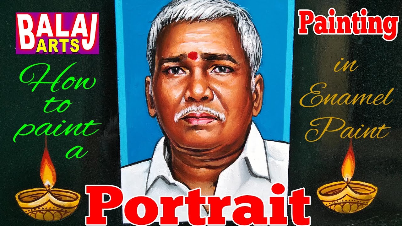 HOW TO PAINT A PORTRAIT IN ENAMEL PAINT WITH BALAJ ARTS
