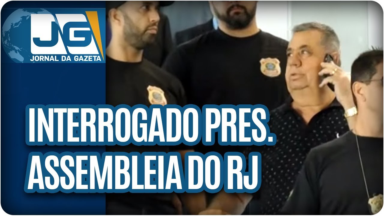 Interrogado pres. da Assembleia/RJ