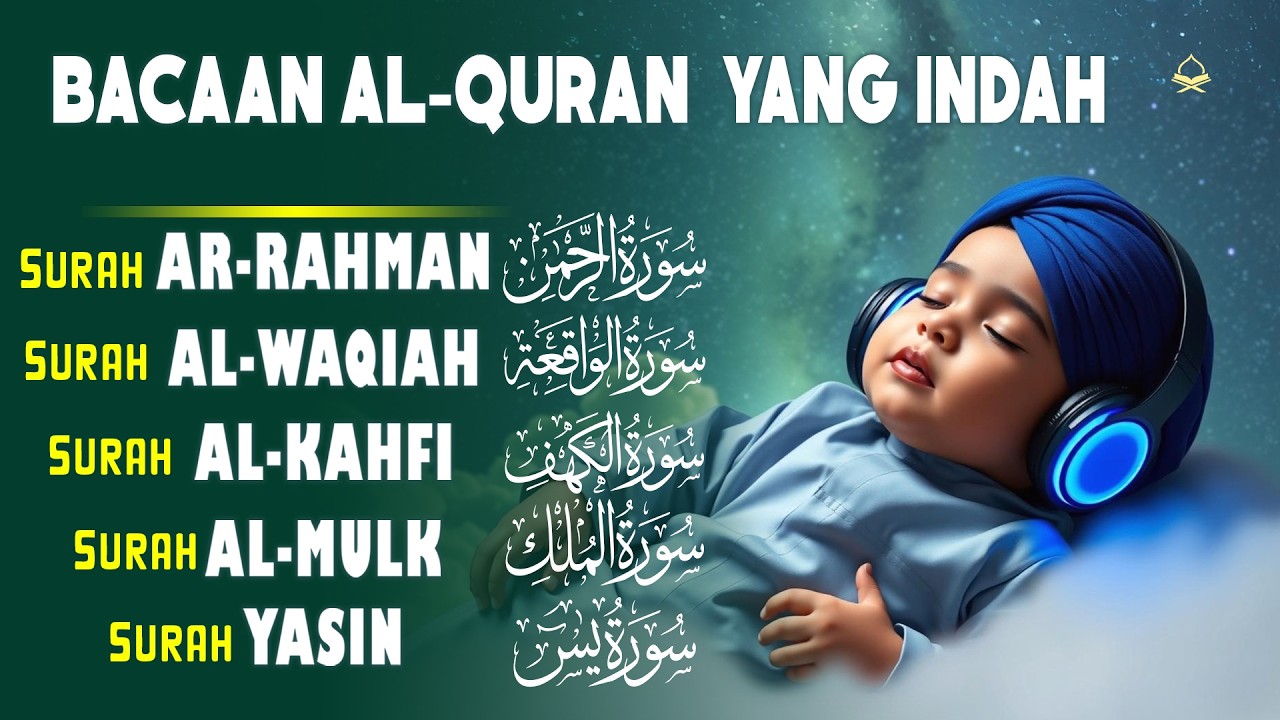 Murottal Al-Quran Merdu | Surah Ar Rahman, Al Waqiah, Al Mulk, Al Kahfi & Ya Sin by Mohammad Hijazi