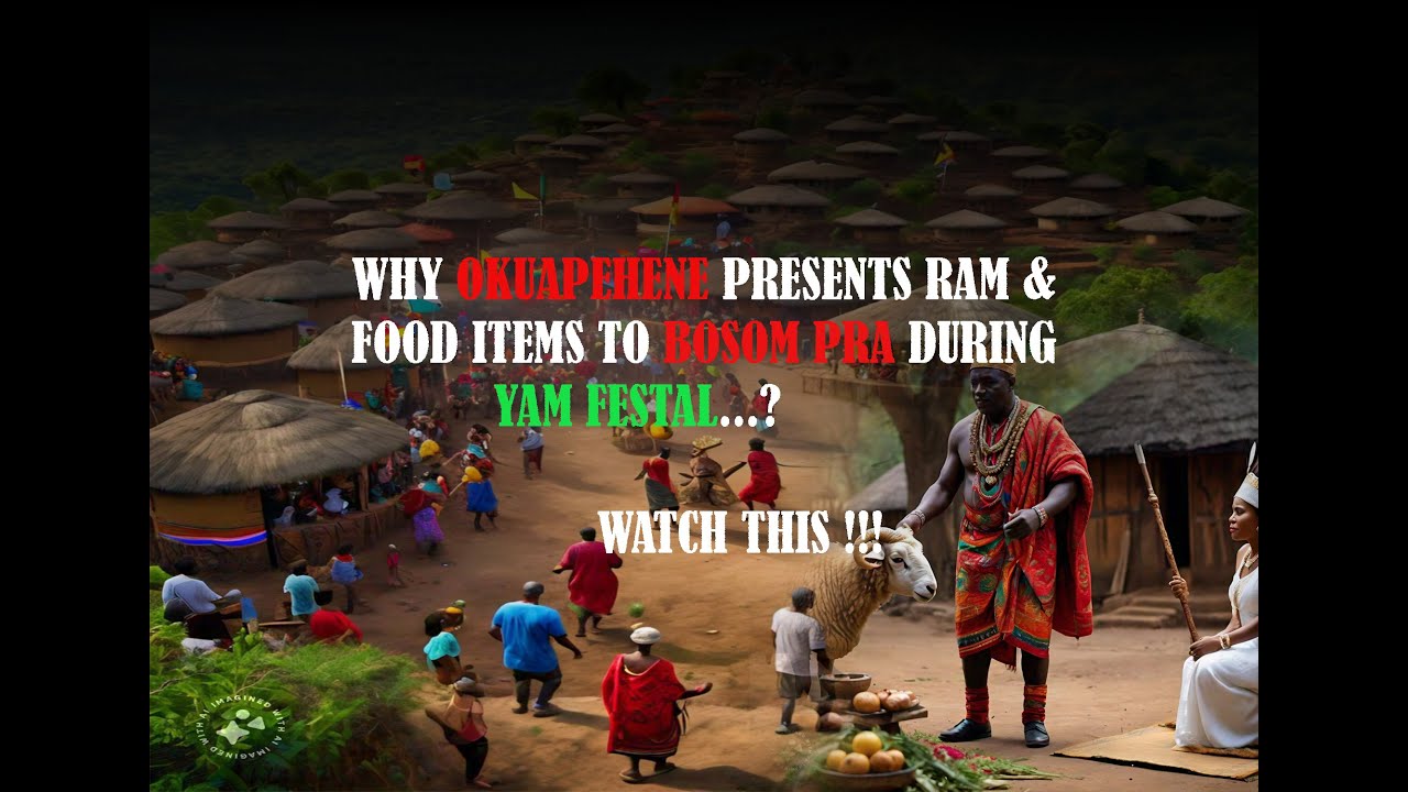 THE HISTORY OF ABIRIW PEOPLE & WHY OKUAPEHENE MAKES A PRESENTATION TO BOSOM PRA DURING YAM FESTIVAL