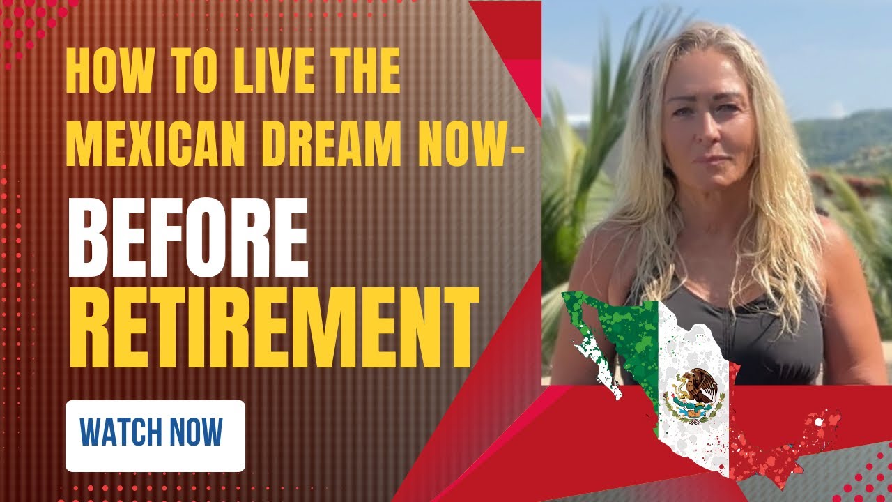 Turnkey Mexico Lifestyle: Make Your Move Now