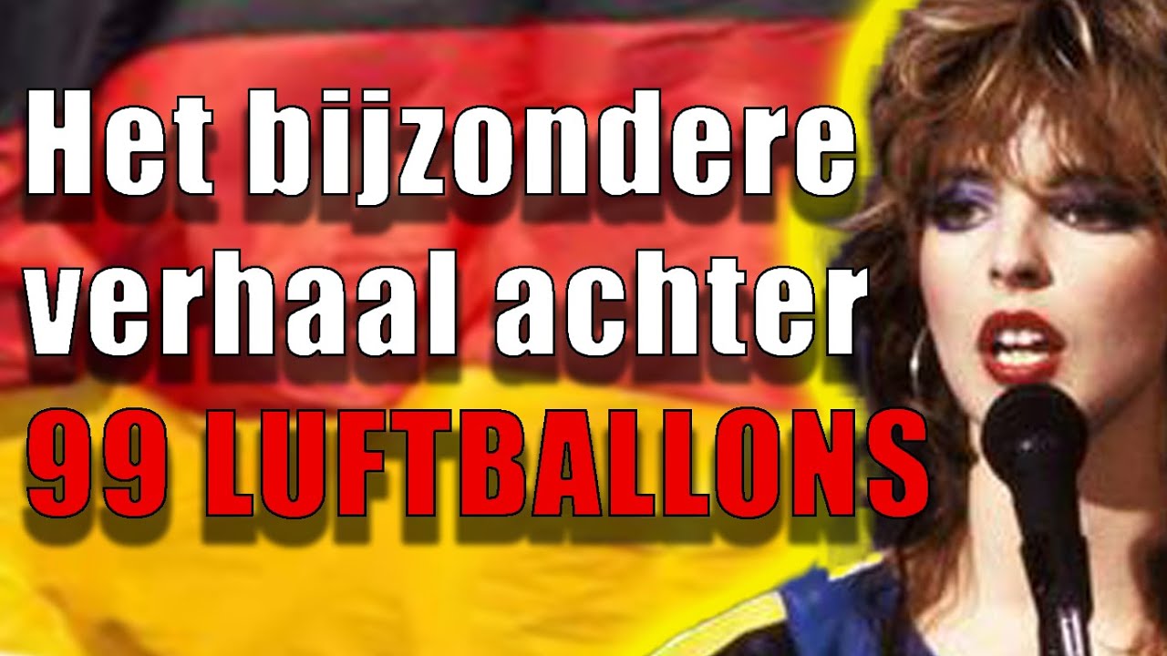 Zo hielp &oacute;ns leger Nena aan haar wereldhit (Duits uitleg lied 99 Lufballons)
