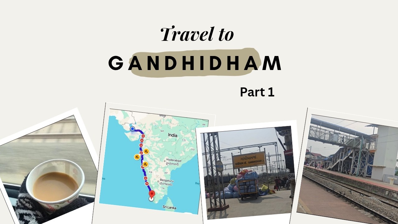 Gandhidham / Gujarat Vlog  Part 1