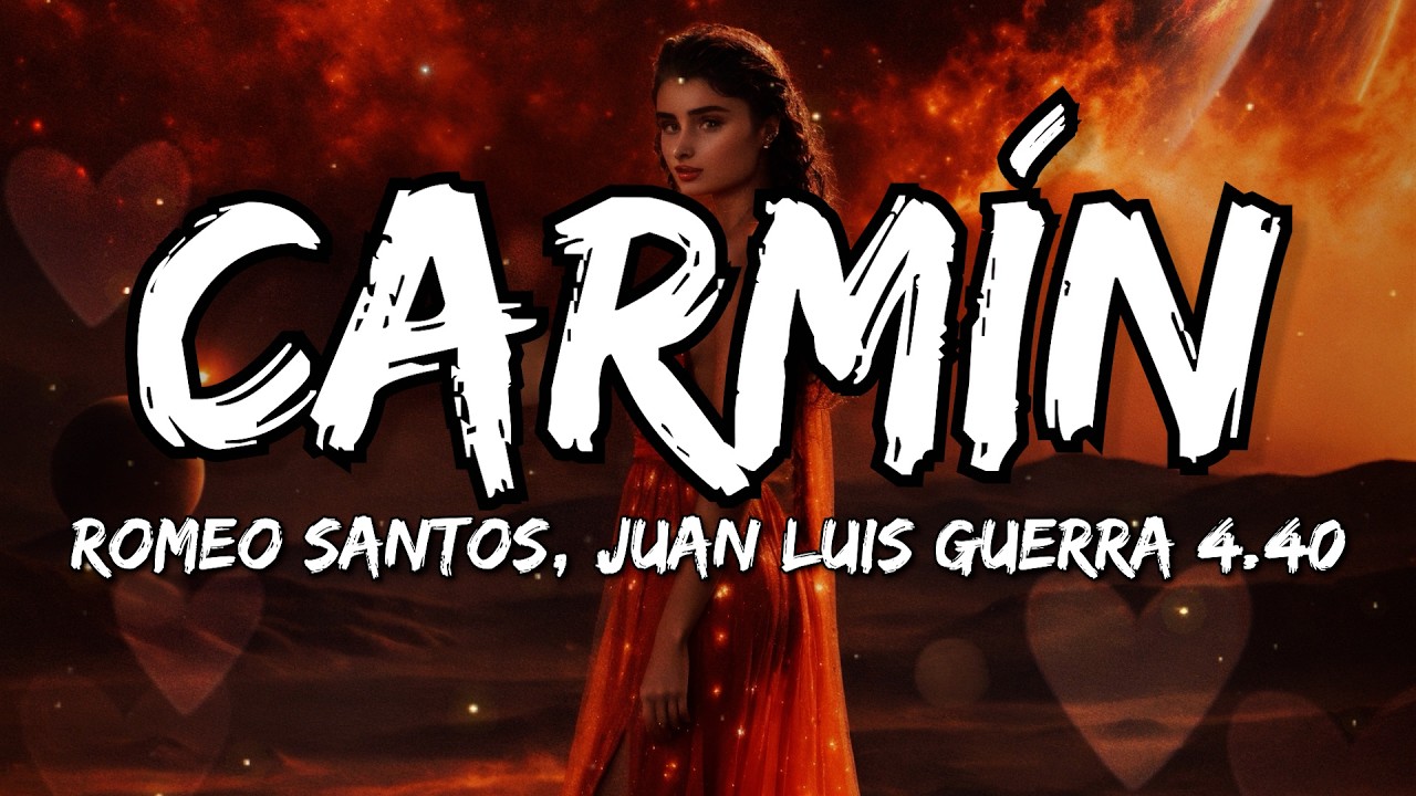 Romeo Santos - Carmín (feat. Juan Luis Guerra) (Letra/Lyrics)