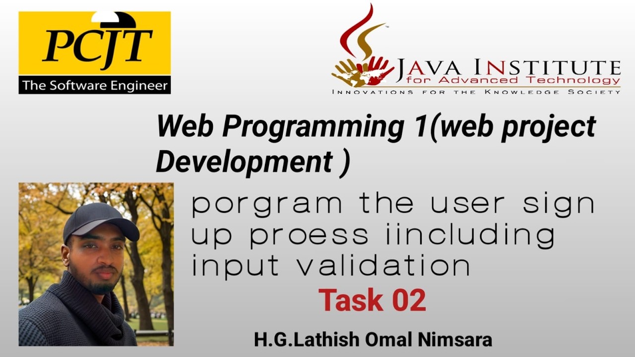 porgram the user sign up proess iincluding input validation