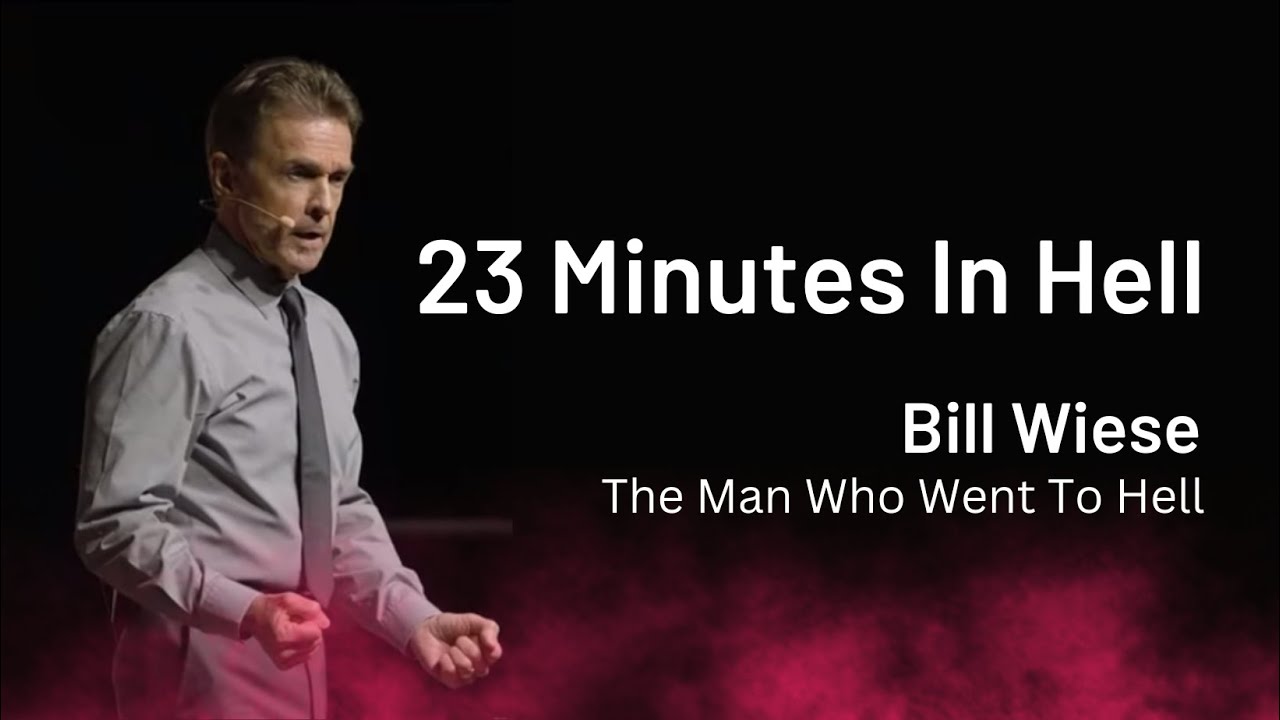 23 Minutes in Hell@ChristAlive - Bill Wiese 