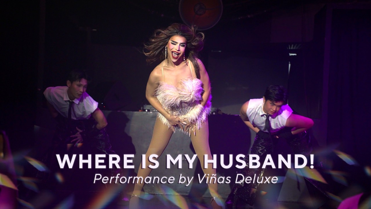 Where Is My Husband - Vi&ntilde;as Deluxe Drag Performance