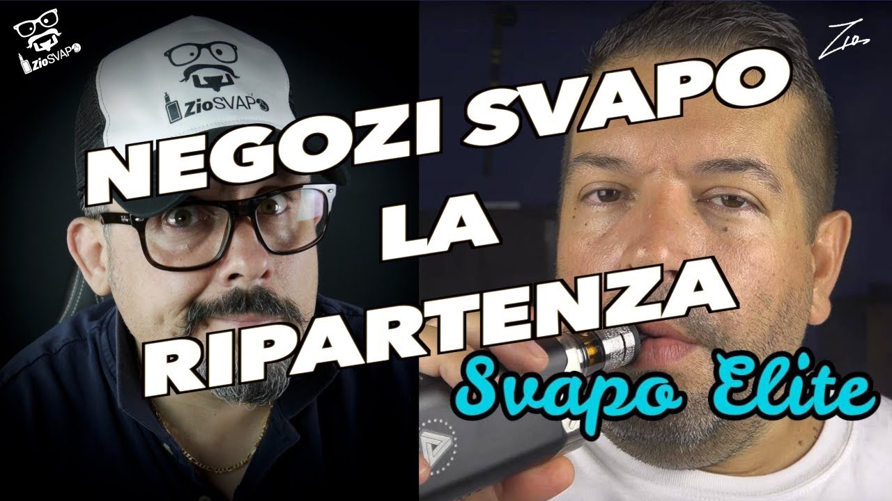 NEGOZI SVAPO LA RIPARTENZA #ivanzeta #ziosvapo #svapoelite