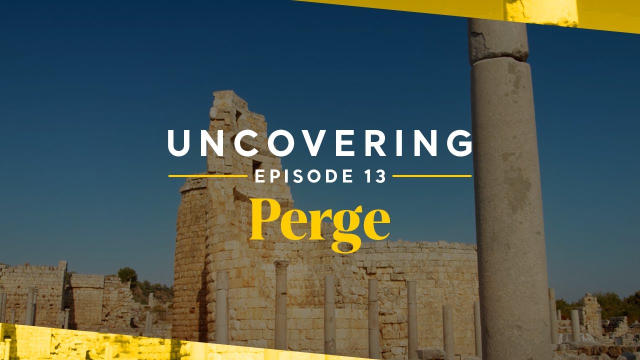 Perge - Uncovering #13 | Go Türkiye