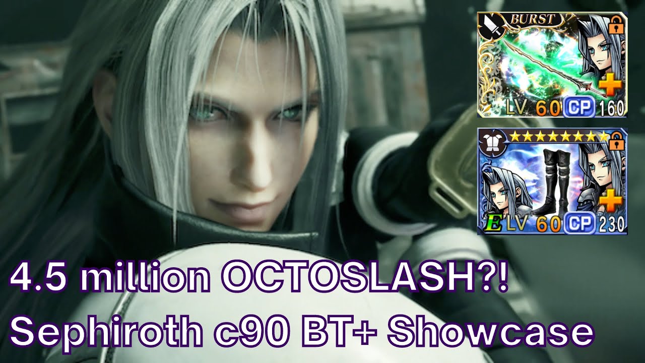 CONCENTRATE! 4.5 Million Octoslash felt so good | Sephiroth c90 BT+ Showcase [DFFOO GL - Vol#365]