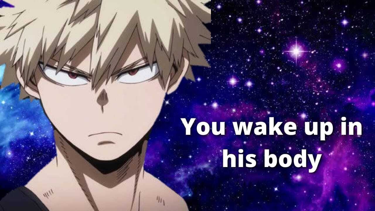 You wake up in his body - Bakugou x Listener MHA ASMR