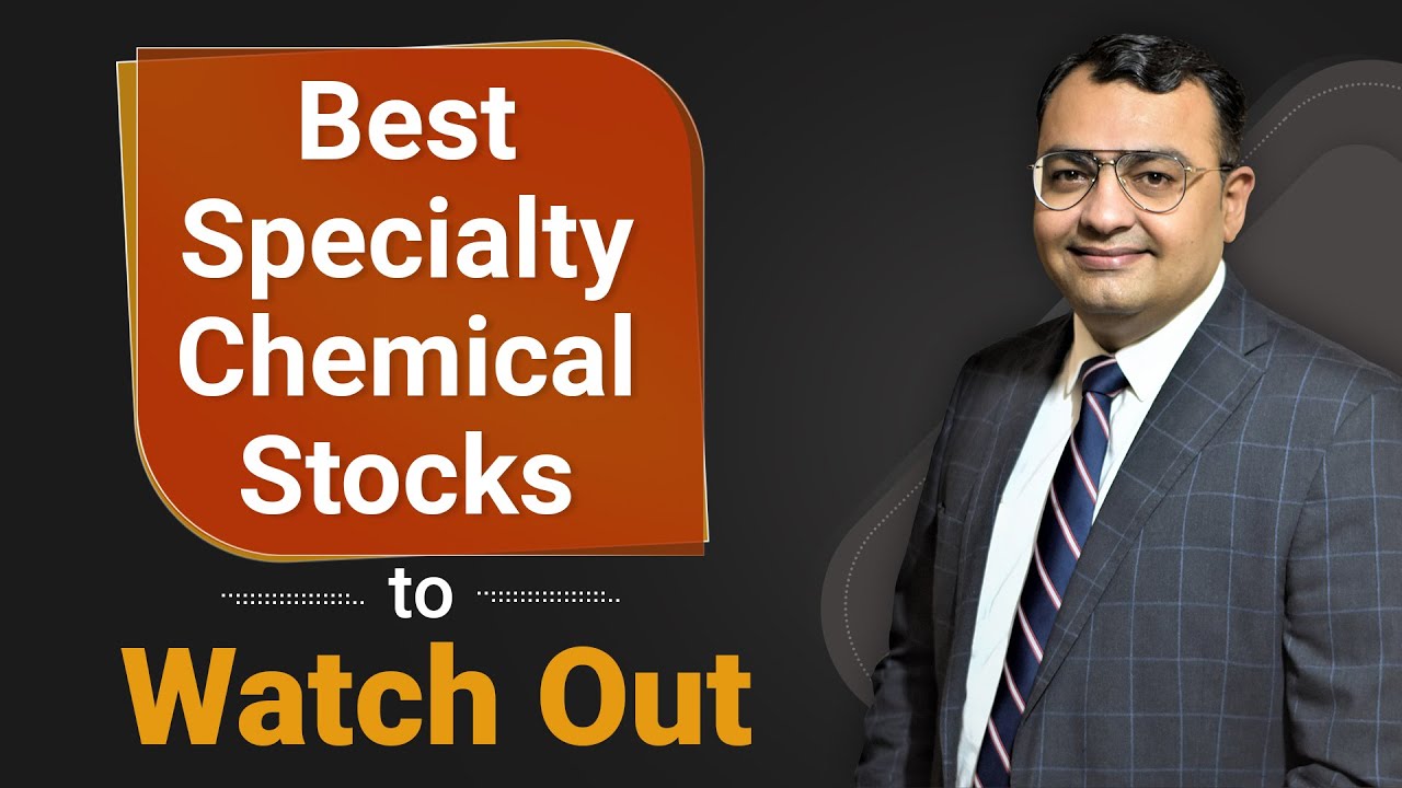 Should You Invest in Special Chemical Stocks  Specialty Chemical Stocks Watchlist