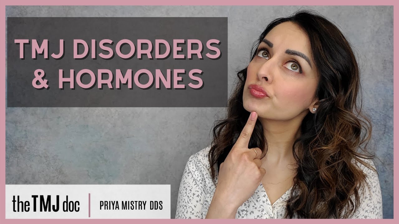 Расстройства ВНЧС и гормоны - Priya Mistry, DDS (документ ВНЧС) #hormones #tmjd #ligamentlaxity