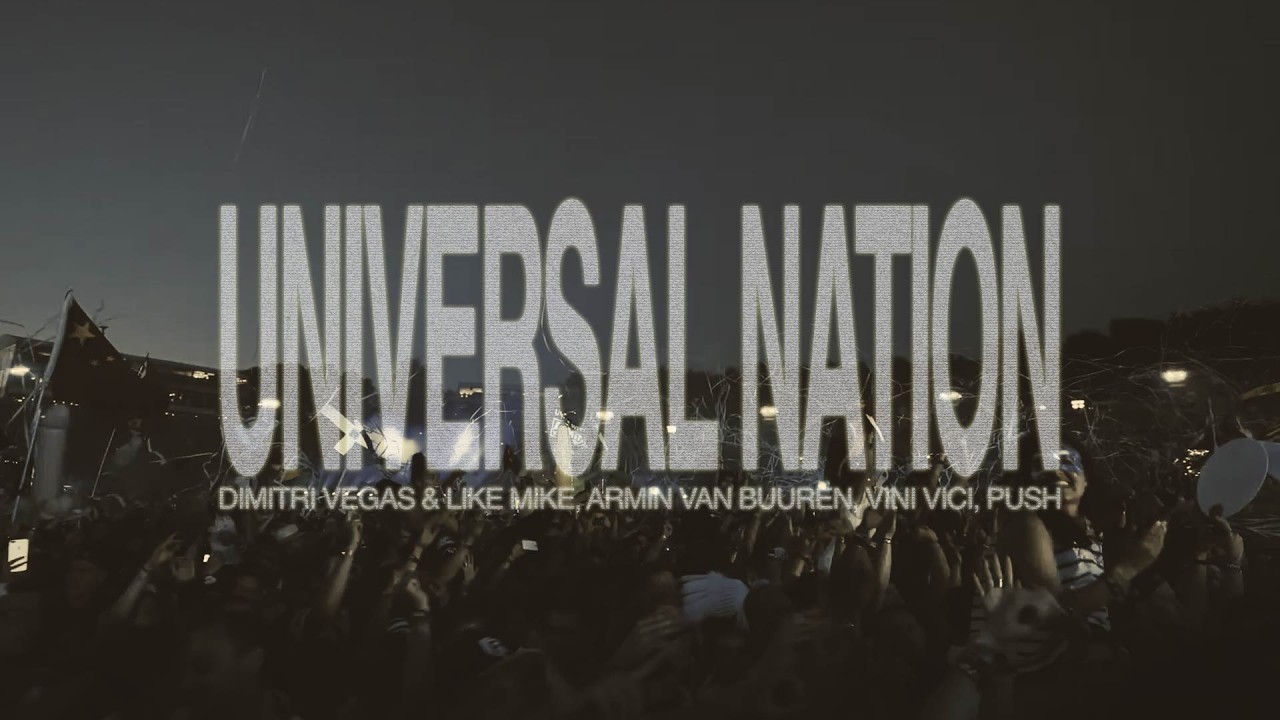 Dimitri Vegas & Like Mike & Armin Van Buuren & Vini Vici & Push - Universal Nation (Official video)
