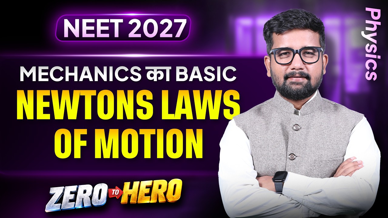 Basic of Mechanics &mdash; Newton's Laws of Motion | NEET 2027 Zero to Hero Series | ALLEN NEET