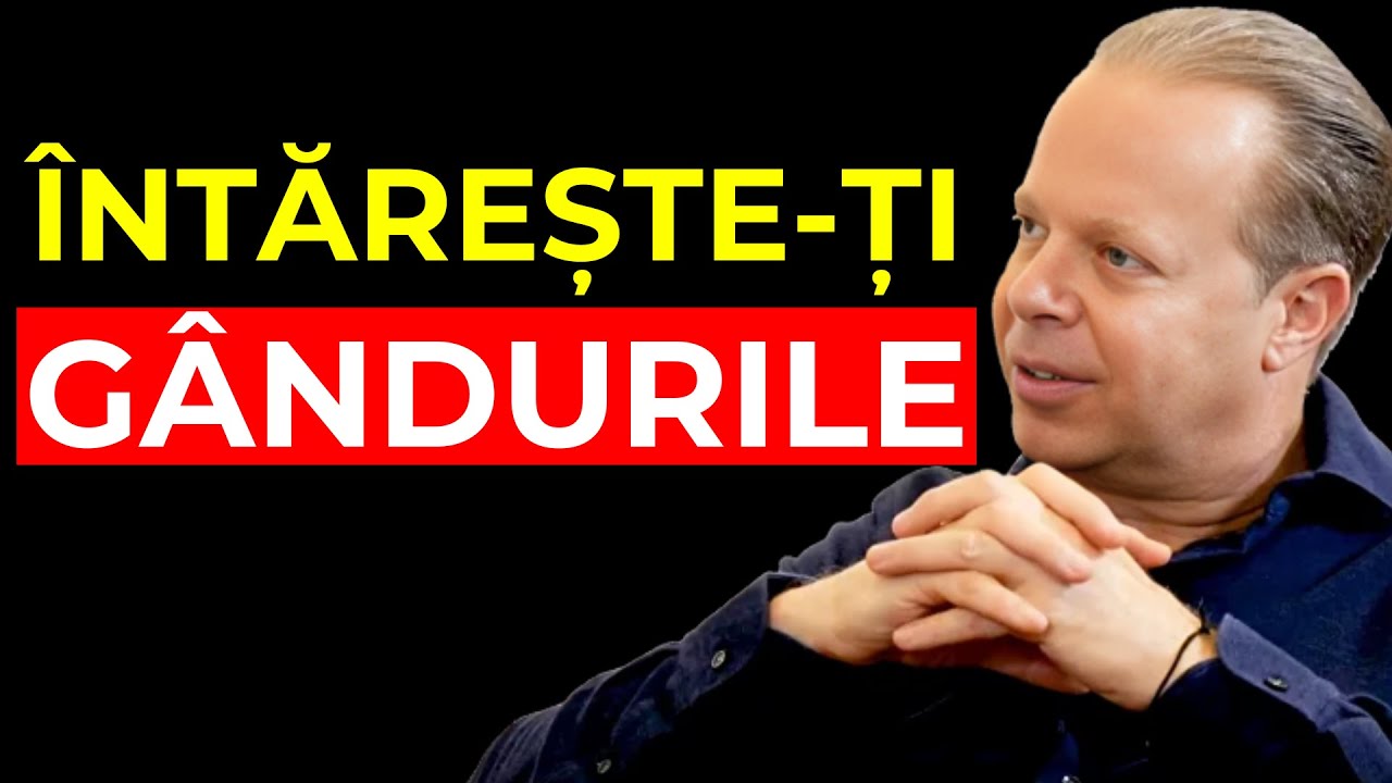 Puterea G&acirc;ndurilor Tale - Pace Interioară &icirc;n Vremuri Dificile | Joe Dispenza