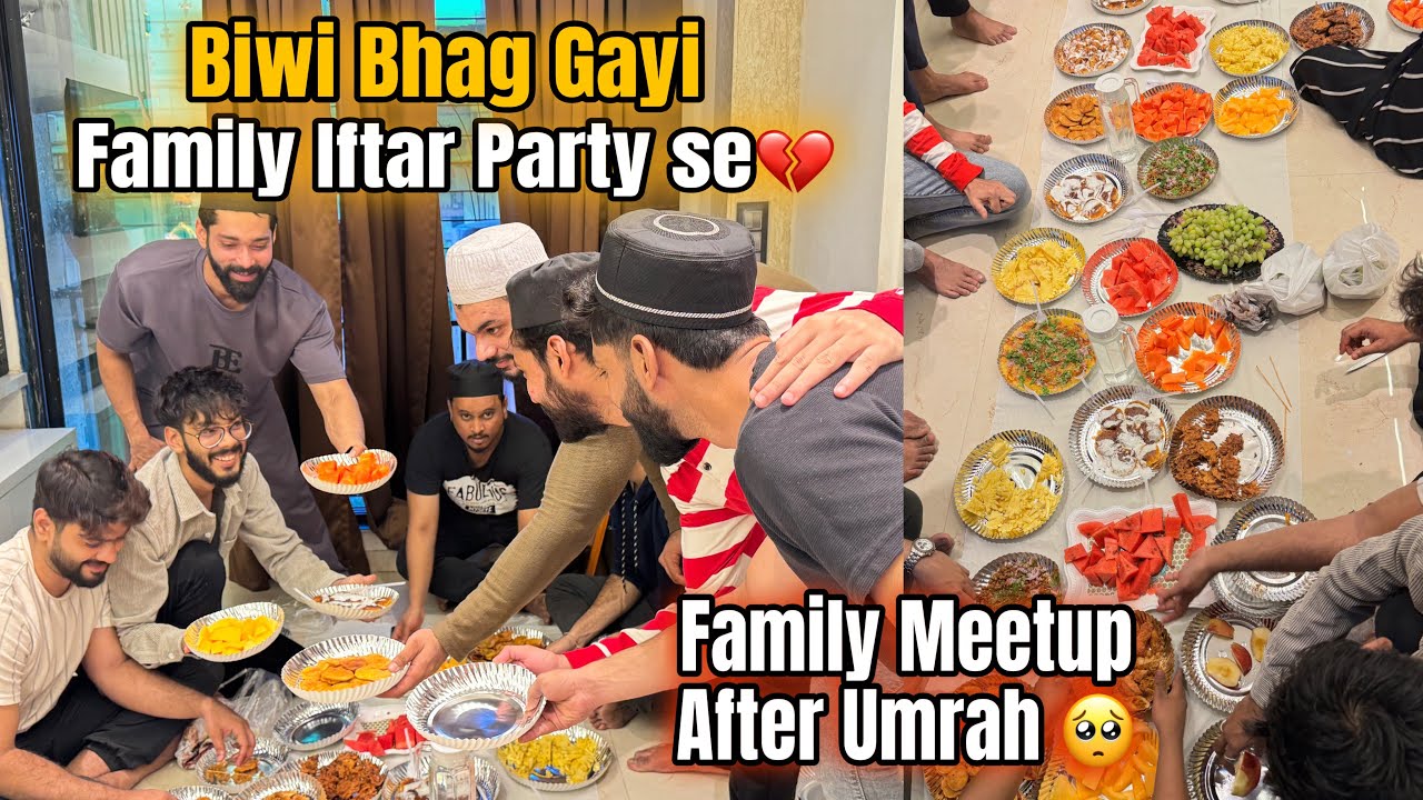 Biwi Bhag Gayi Iftar Ki Dawat Pure Ghar Ki ❤️| Iftar With Family | Fokats | Abresh & Zeeshan