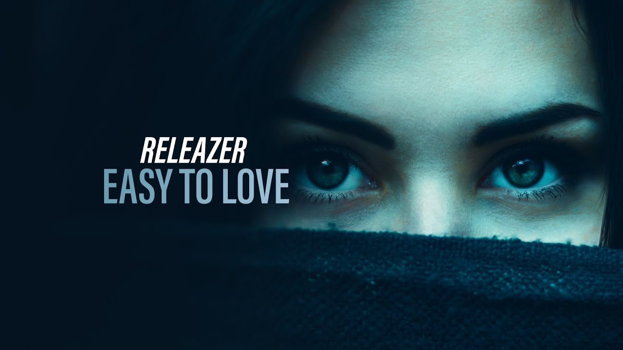 Releazer - Easy To Love (Official Audio) [Copyright Free Music]