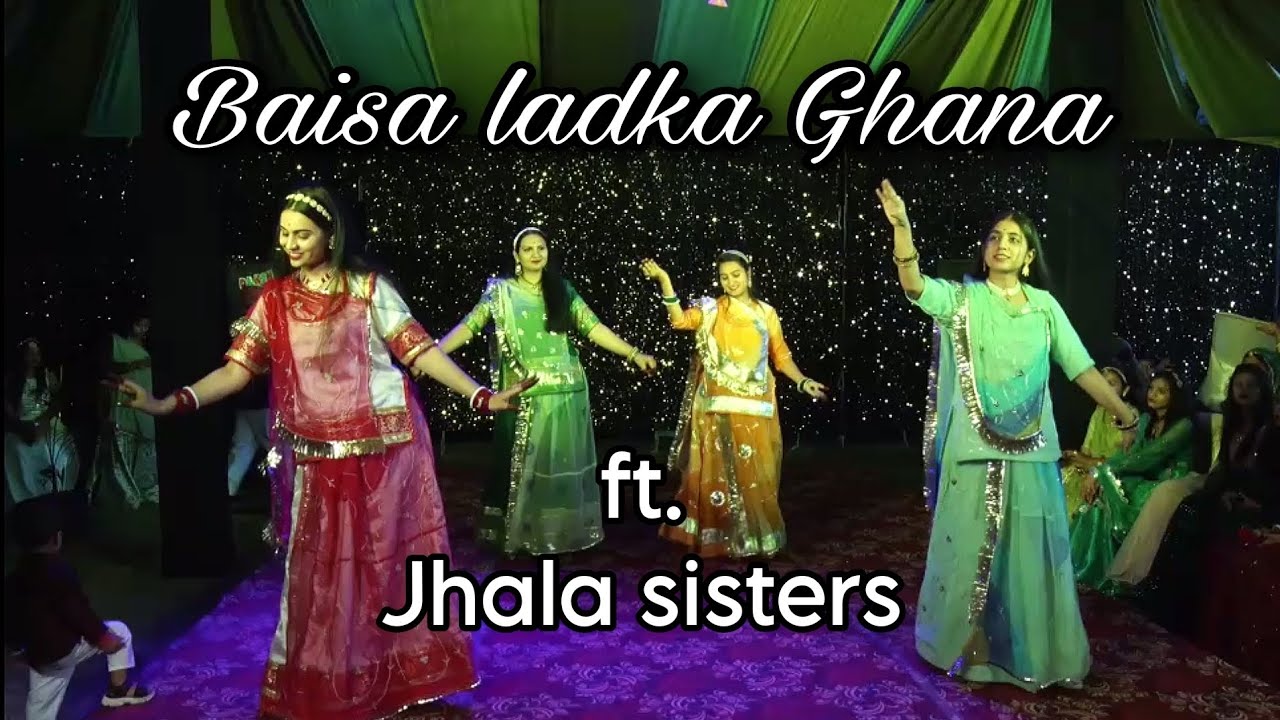 Bridesmaid Dance by Jhala Sister's | Baisa ladka Ghana | ft. Ayushi Singh Jhala and group | Ghoomar