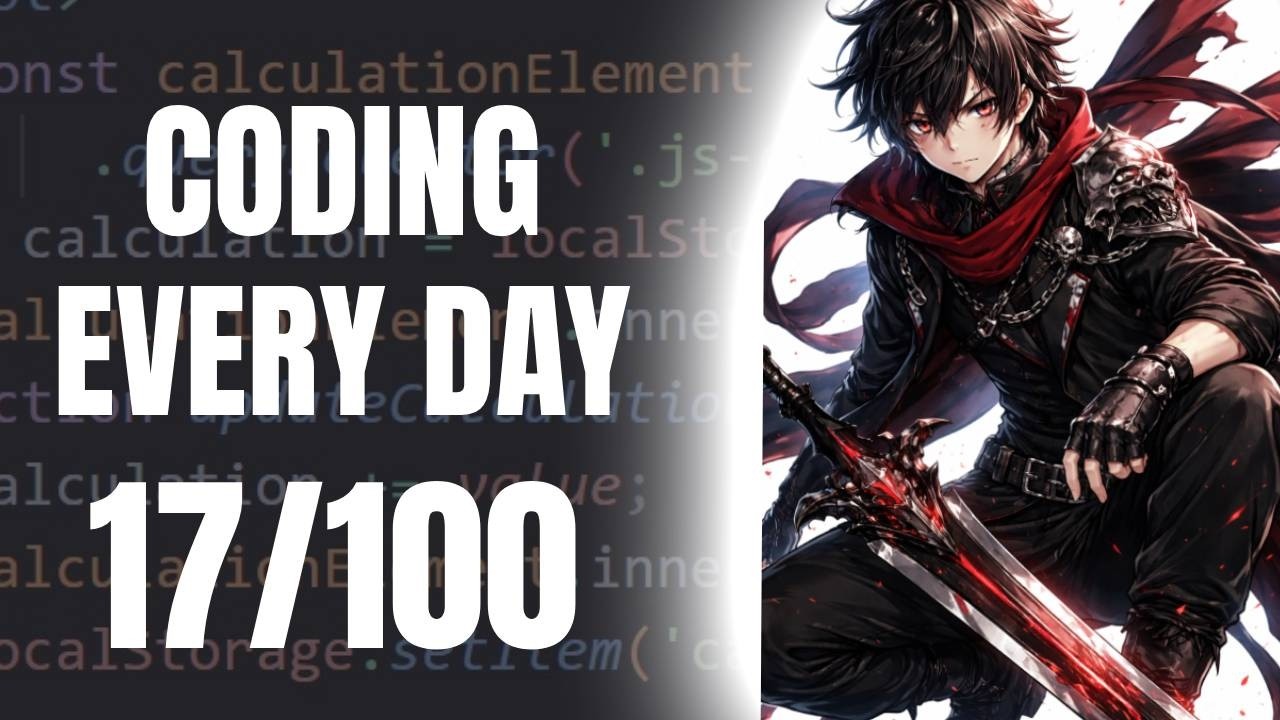 Coding Every Day Day 17/100