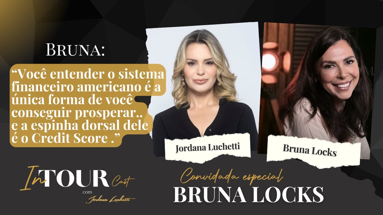 InTour Cast com Bruna Locks | Credit Score para Imigrantes