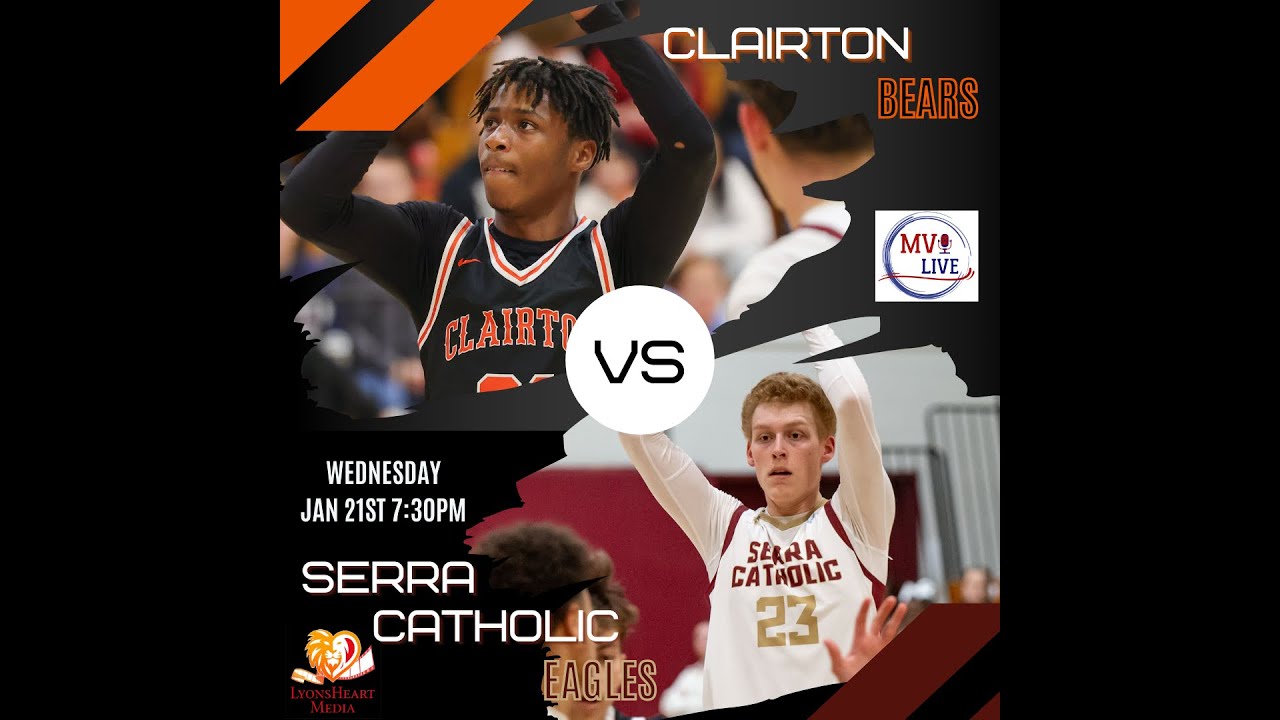 MVI Live | Clairton vs Serra Catholic | Boys Basketball | 1/21/26