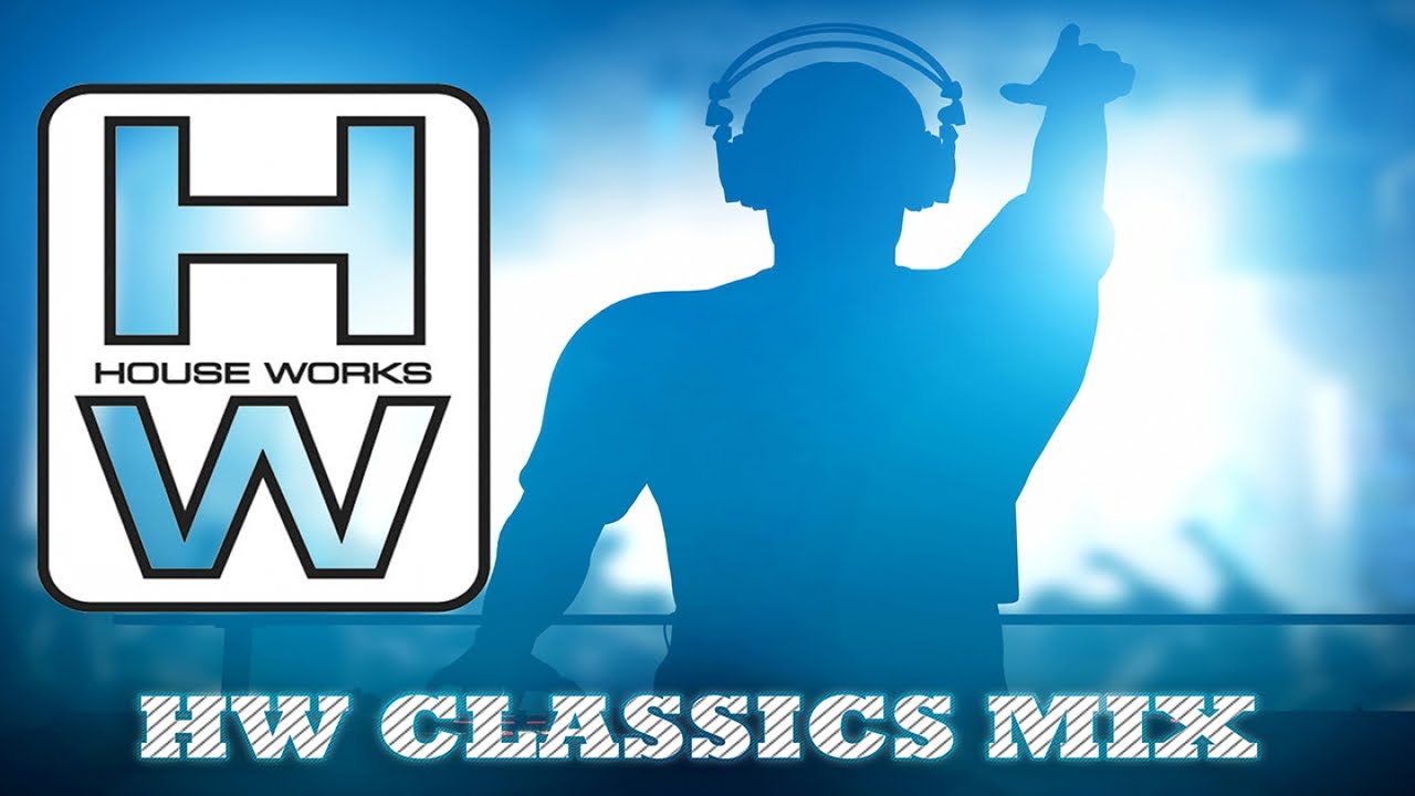 House Works - House Works Classics The Mix