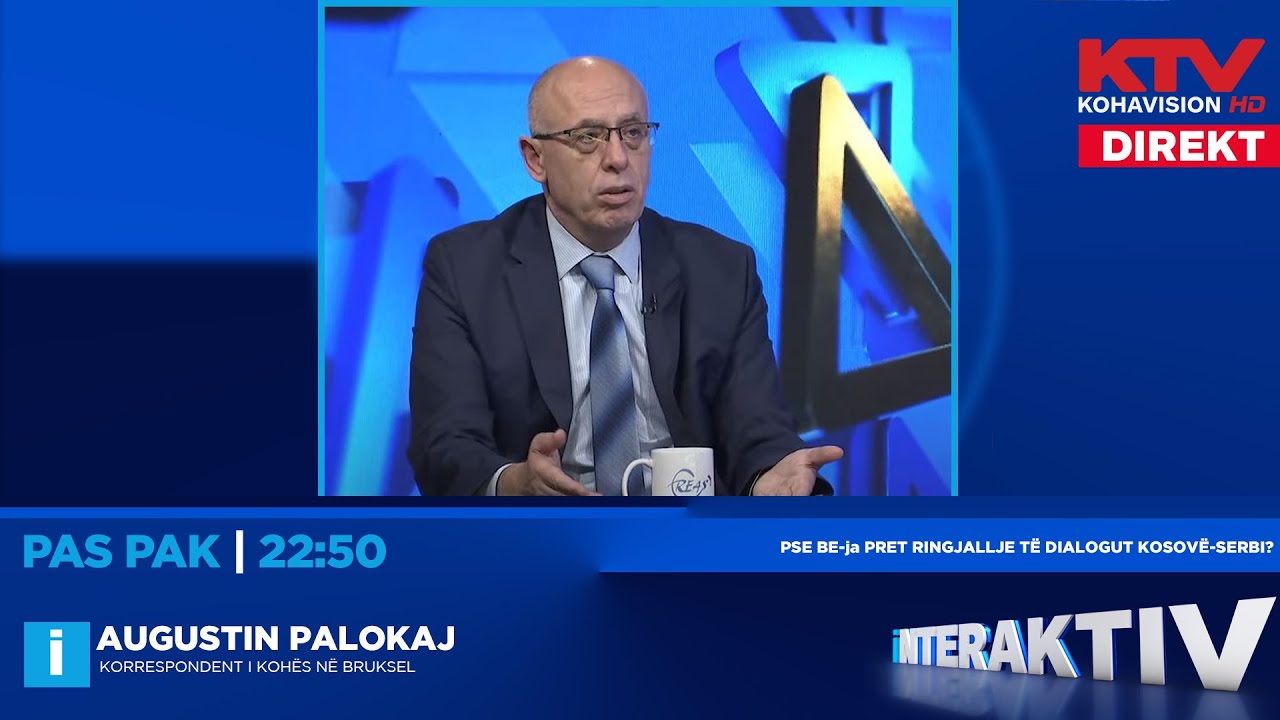 Pse BE-ja pret ringjallje të dialogut Kosovë-Serbi? - Augustin Palokaj | Interaktiv | 14.01.2026