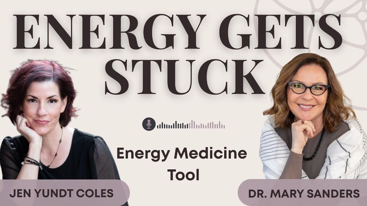 Where Energy Gets Stuck | Jen Yundt Coles, Health Coach