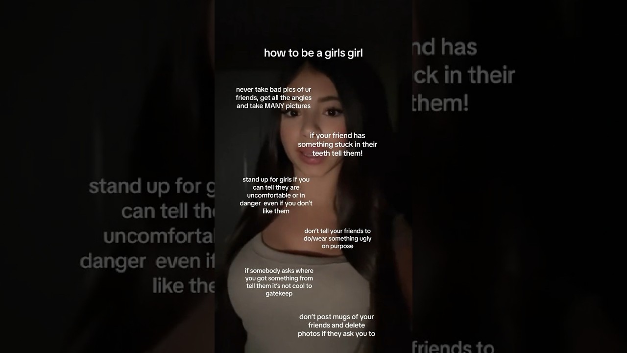 How to be a girls girl!! #fyptiktok #tips #advice