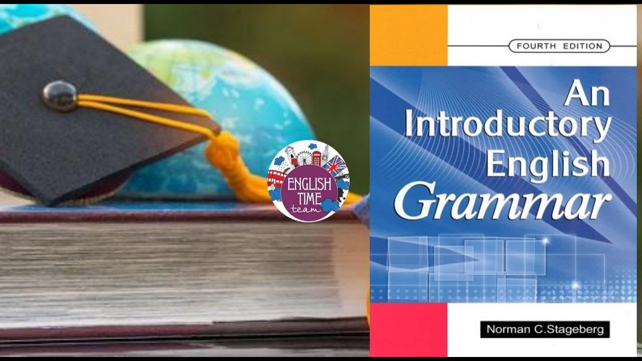 شرح كتاب An introductory English Grammar unit8 الجزء الاول