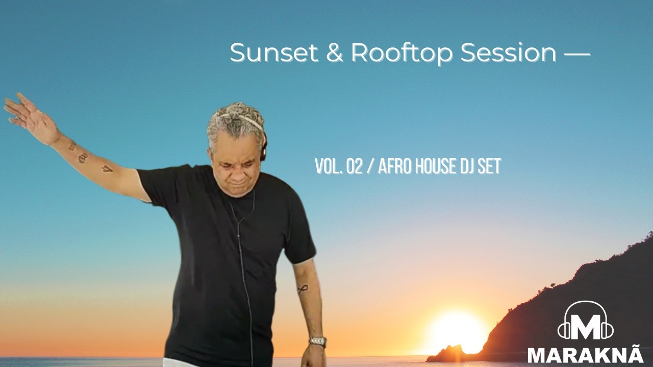Sunset & Rooftop Session — Vol. 02 | Afro House DJ Set