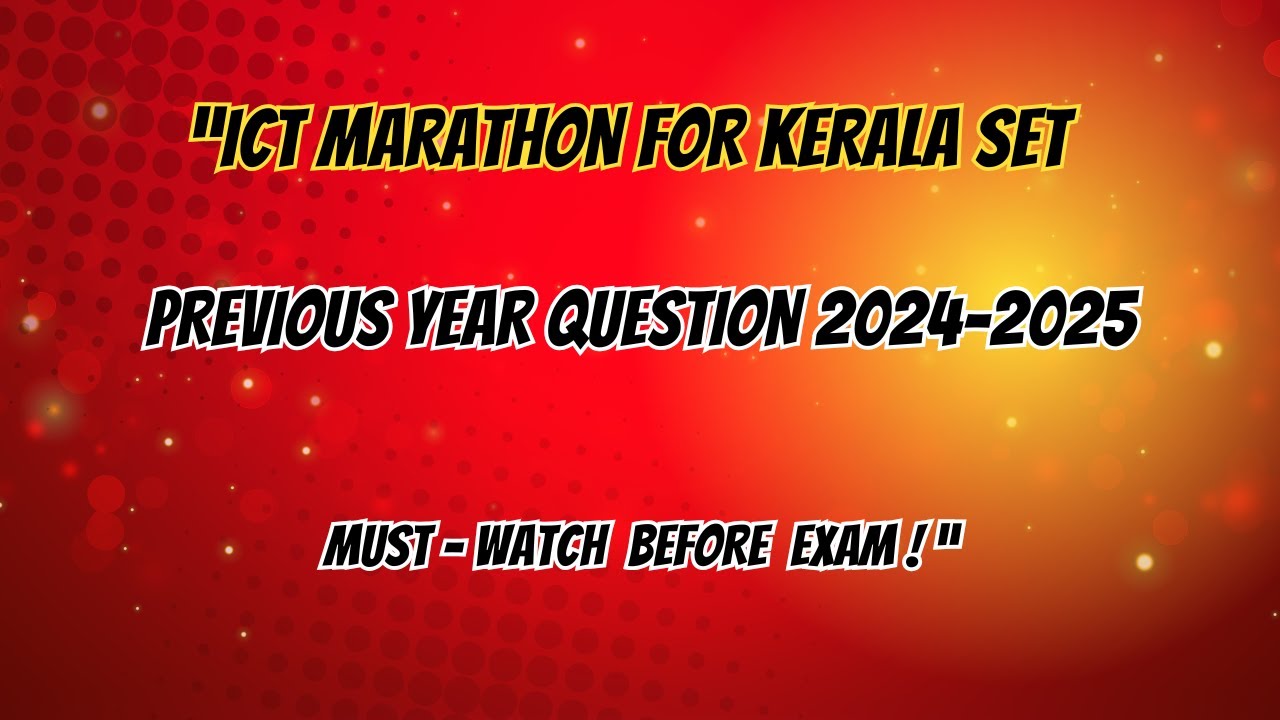 kerala set exam ICT PYQ JULY 2024 JANUARY 2024 JULY 2025 JANUARTY 2025 MUST WATCH SURE QUESTIONS